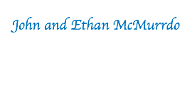 &nbsp;John and Ethan McMurrdo 